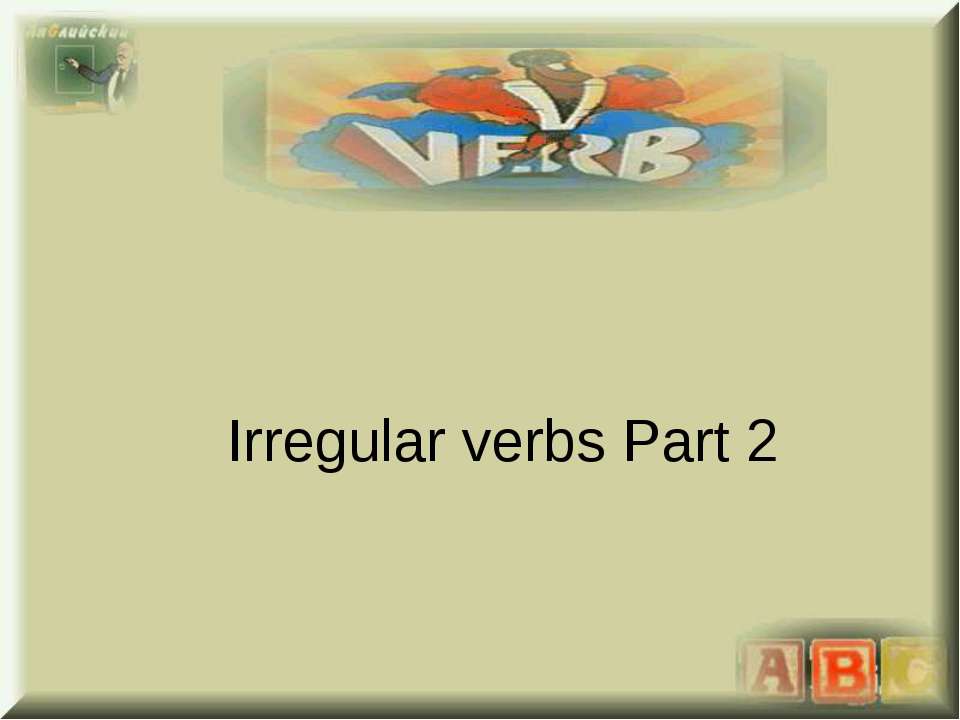 Irregular verbs Part 2 - Скачать Читать Лучшую Школьную Библиотеку Учебников (100% Бесплатно!)