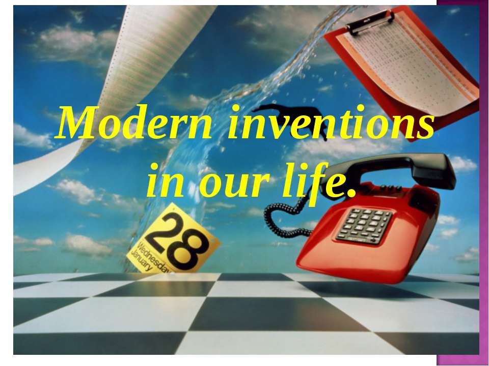 Modern inventions in our life - Скачать Читать Лучшую Школьную Библиотеку Учебников