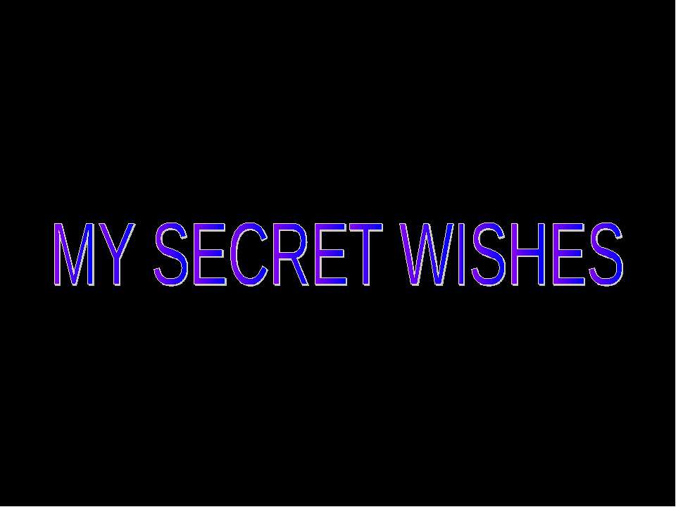 My secret Wishes - Скачать Читать Лучшую Школьную Библиотеку Учебников (100% Бесплатно!)