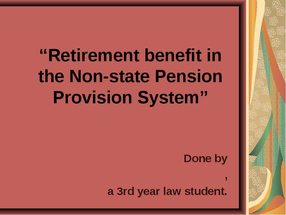 Retirement benefit in the Non-state Pension Provision System - Скачать Читать Лучшую Школьную Библиотеку Учебников (100% Бесплатно!)