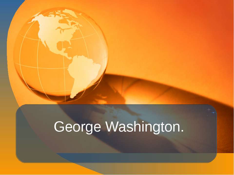 George Washington - Скачать Читать Лучшую Школьную Библиотеку Учебников (100% Бесплатно!)