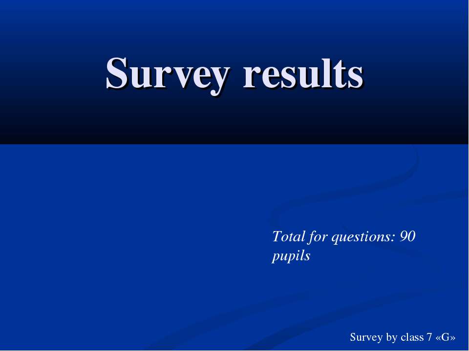 Survey results - Скачать Читать Лучшую Школьную Библиотеку Учебников (100% Бесплатно!)