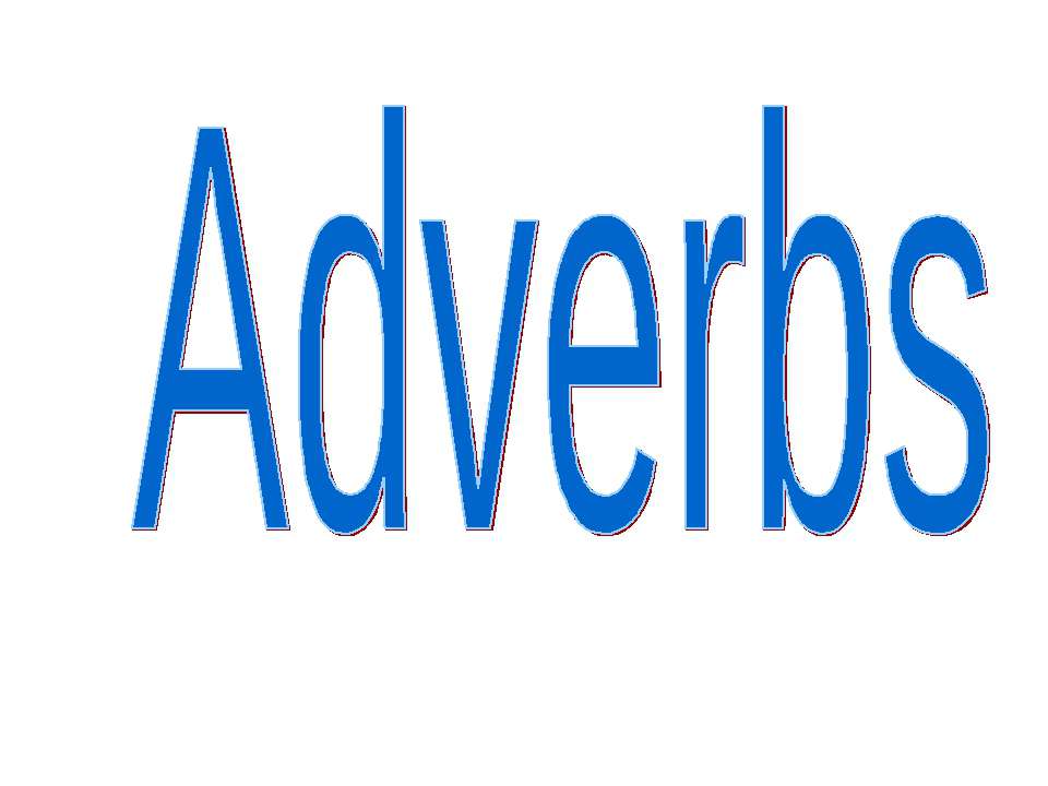 Adverbs - Скачать Читать Лучшую Школьную Библиотеку Учебников (100% Бесплатно!)