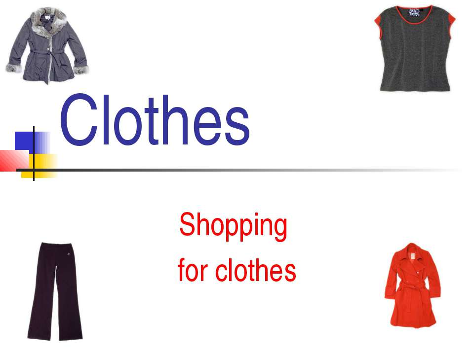 Clothes. Shopping for clothes - Скачать Читать Лучшую Школьную Библиотеку Учебников (100% Бесплатно!)