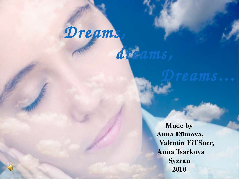 Dreams, dreams, Dreams - Скачать Читать Лучшую Школьную Библиотеку Учебников (100% Бесплатно!)