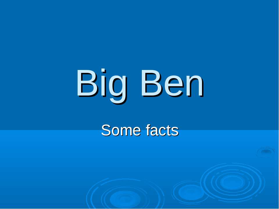 Big Ben. Some facts - Скачать Читать Лучшую Школьную Библиотеку Учебников