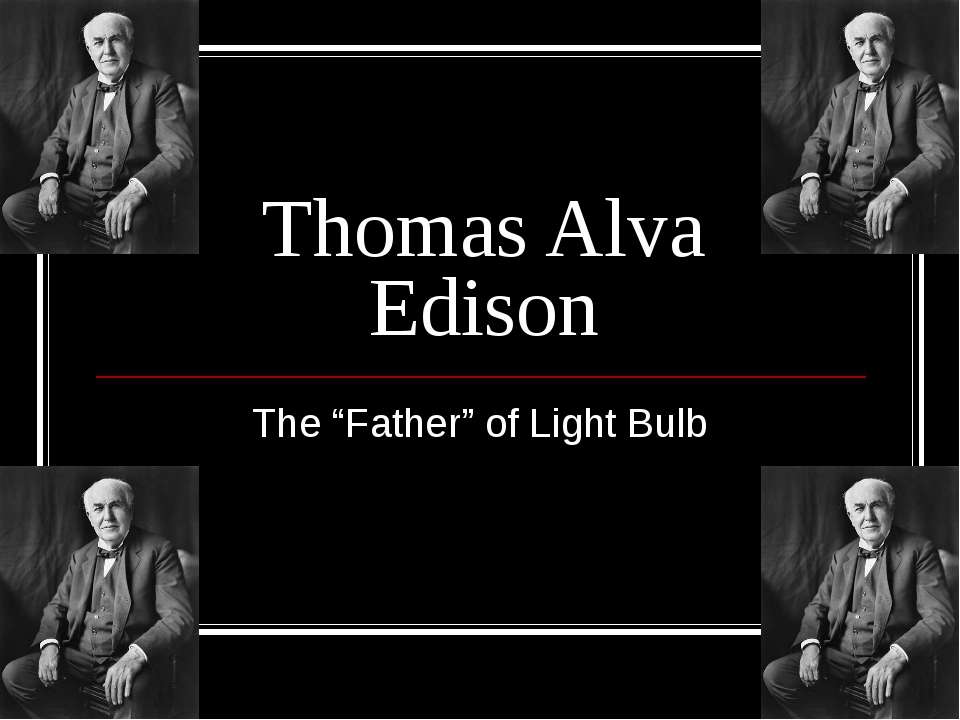 Thomas Alva Edison - Скачать Читать Лучшую Школьную Библиотеку Учебников (100% Бесплатно!)