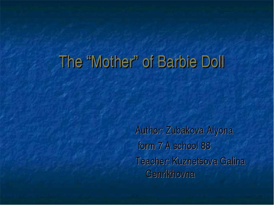 The “Mother” of Barbie Doll - Скачать Читать Лучшую Школьную Библиотеку Учебников (100% Бесплатно!)