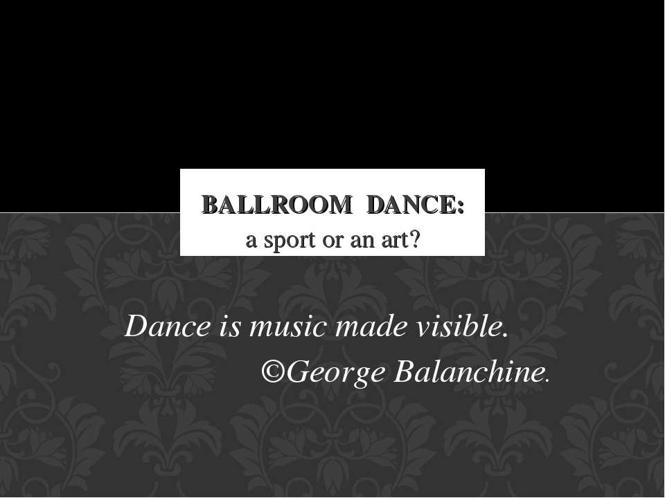 Ballroom Dance: a sport or an art? - Скачать Читать Лучшую Школьную Библиотеку Учебников (100% Бесплатно!)