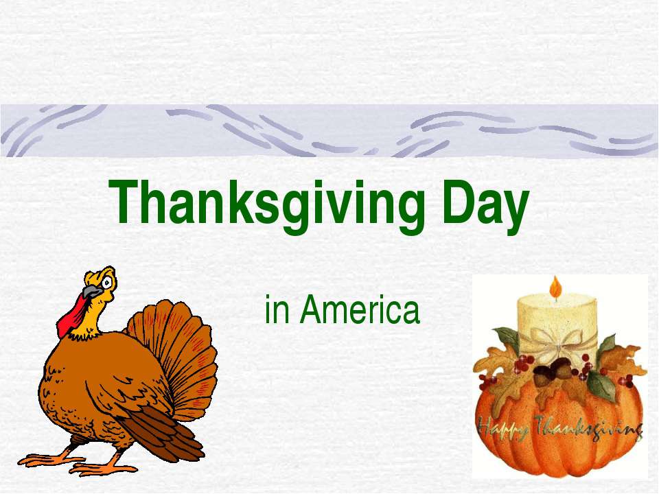 Thanksgiving Day in America - Скачать Читать Лучшую Школьную Библиотеку Учебников