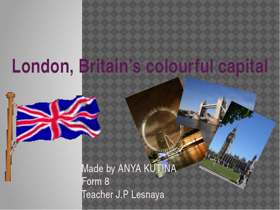 London, Britain’s colourful capital - Скачать Читать Лучшую Школьную Библиотеку Учебников