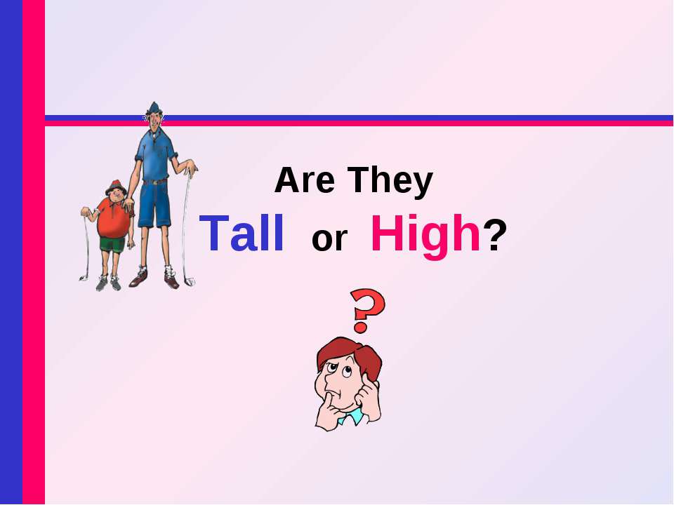 Are They Tall or High? - Скачать Читать Лучшую Школьную Библиотеку Учебников