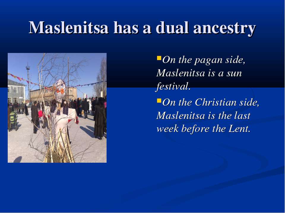 Maslenitsa has a dual ancestry - Скачать Читать Лучшую Школьную Библиотеку Учебников (100% Бесплатно!)