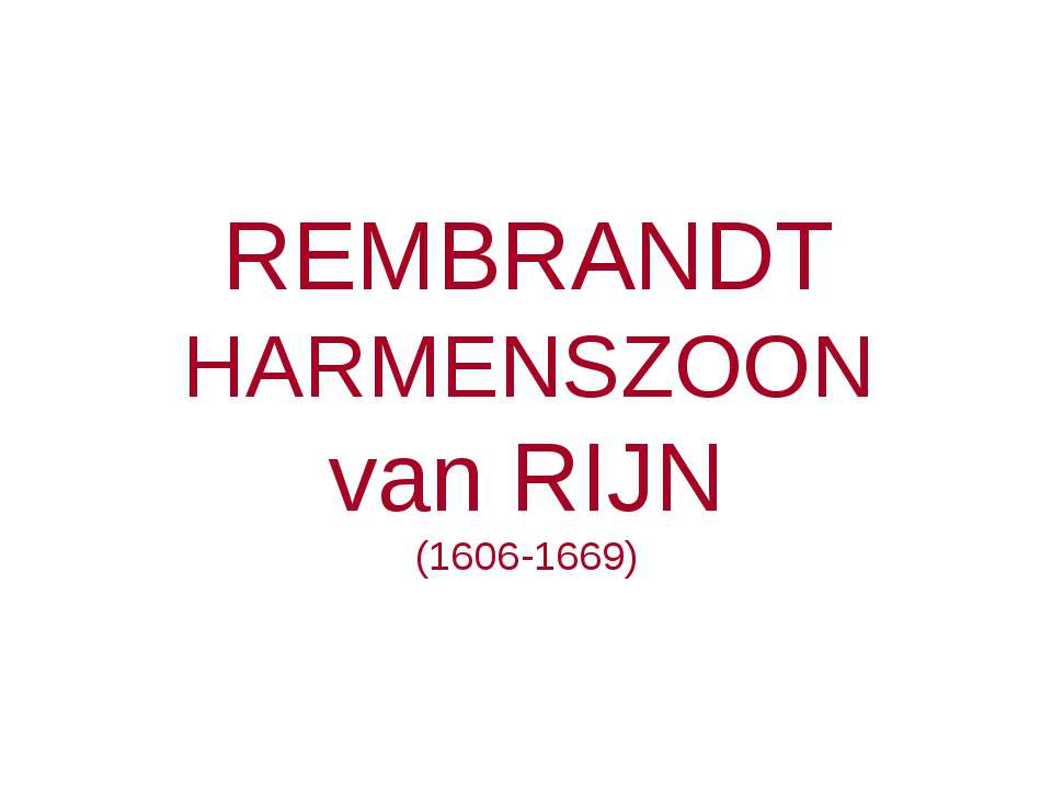Rembrandt Harmenszoon van Rijin (1606-1669) - Скачать Читать Лучшую Школьную Библиотеку Учебников (100% Бесплатно!)