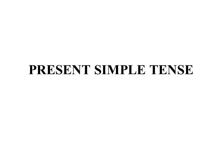 Презентация по английскому языку на тему " Present Simple" - Скачать Читать Лучшую Школьную Библиотеку Учебников (100% Бесплатно!)