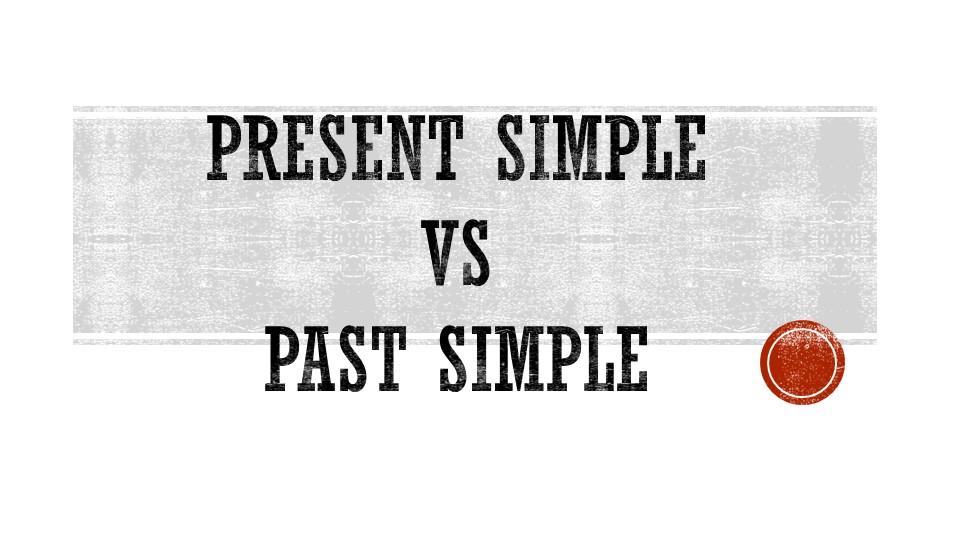 Презентация по английскому языку на тему "Present simple or Past simple" (5 класс) - Скачать Читать Лучшую Школьную Библиотеку Учебников (100% Бесплатно!)