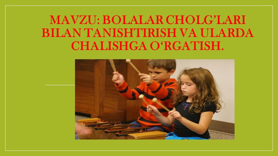 "Bolalar cholg'ulari bilan tanishtirish va uLarda chalishga o‘rgatish." - Скачать Читать Лучшую Школьную Библиотеку Учебников (100% Бесплатно!)