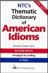 NTC's Thematic Dictionary of American Idioms - Richard Spears - Скачать Читать Лучшую Школьную Библиотеку Учебников (100% Бесплатно!)