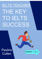 IELTS Teacher. The Key to IELTS Success - Cullen Pauline - Скачать Читать Лучшую Школьную Библиотеку Учебников (100% Бесплатно!)