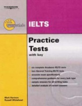 Thomson exam essentials: IELTS Practice Tests with Key and CDs - Harrison, M & Whitehead, R - Скачать Читать Лучшую Школьную Библиотеку Учебников (100% Бесплатно!)
