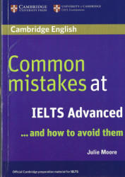 Common Mistakes at IELTS Advanced - Moore Julie - Скачать Читать Лучшую Школьную Библиотеку Учебников (100% Бесплатно!)