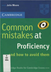 Common Mistakes at Proficiency - Moore Julie - Скачать Читать Лучшую Школьную Библиотеку Учебников (100% Бесплатно!)
