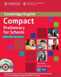 Compact Preliminary For Schools. Student's Book. Workbook. Teacher's Book - Elliott Sue, Thomas Amanda - Скачать Читать Лучшую Школьную Библиотеку Учебников (100% Бесплатно!)