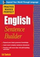 Practice Makes Perfect. English Sentence Builder - Ed Swick - Скачать Читать Лучшую Школьную Библиотеку Учебников (100% Бесплатно!)