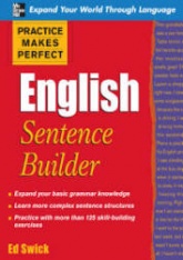 Practice Makes Perfect. English Sentence Builder - Ed Swick - Скачать Читать Лучшую Школьную Библиотеку Учебников