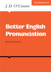 Better English Pronunciation - J. D. O'Connor - Скачать Читать Лучшую Школьную Библиотеку Учебников (100% Бесплатно!)