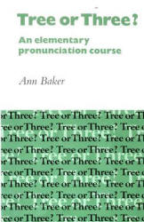 Tree or Three? An Elementary Pronunciation Course - Ann Baker - Скачать Читать Лучшую Школьную Библиотеку Учебников (100% Бесплатно!)
